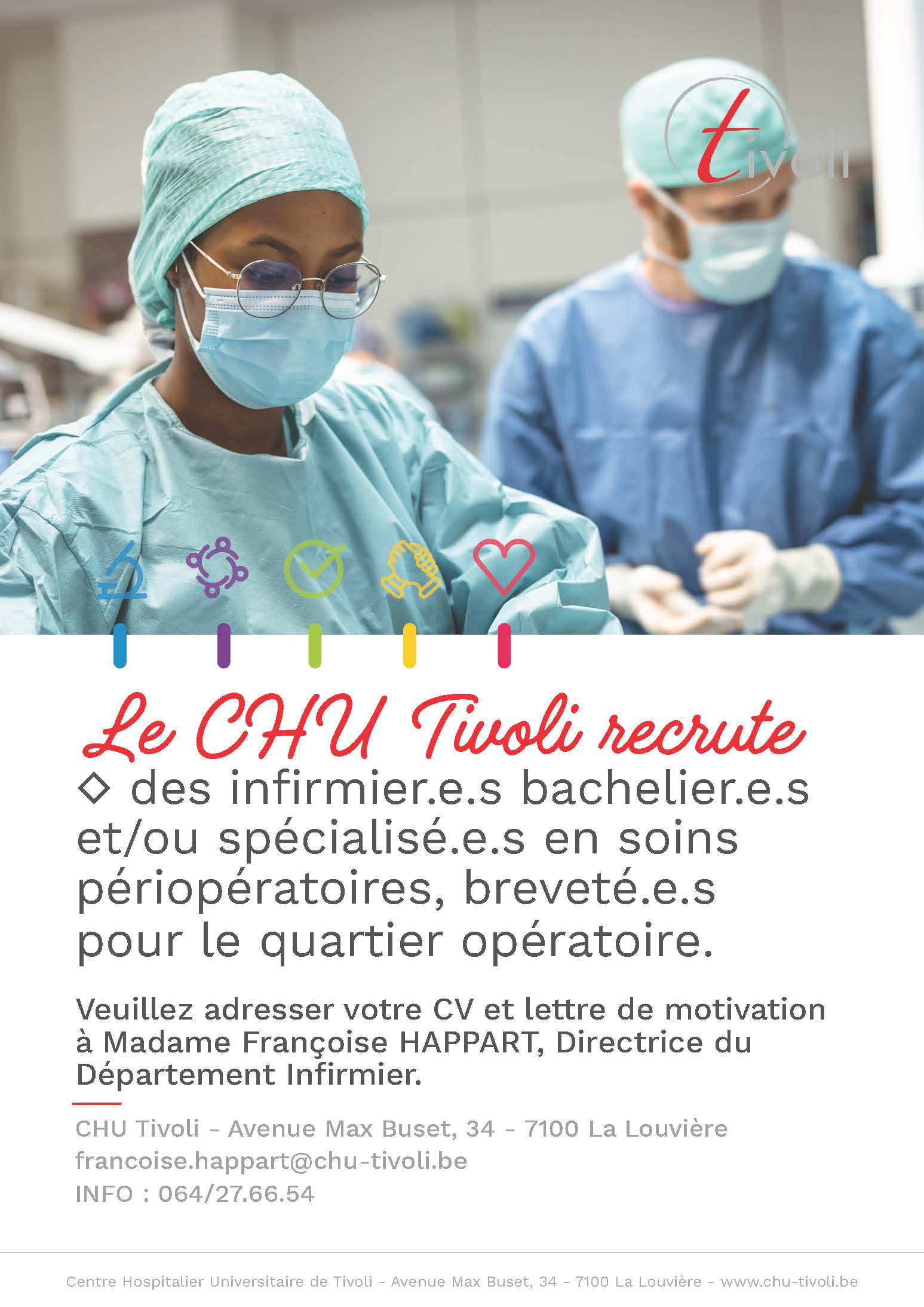 Le CHU Tivoli recrute des infirmiers (m/f) bacheliers et/ou spécialisés en soins périopératoires, brevetés pour le quartier opératoire